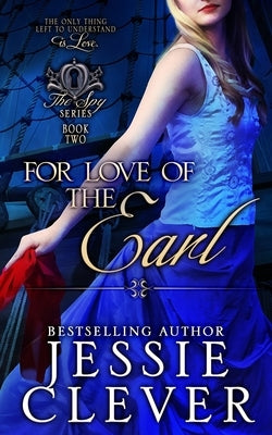 For Love of the Earl by Clever, Jessie