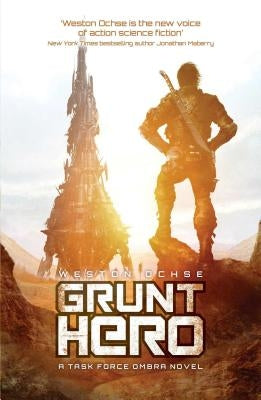 Grunt Hero by Ochse, Weston