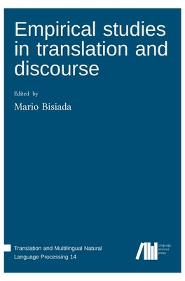 Empirical studies in translation and discourse by Bisiada, Mario