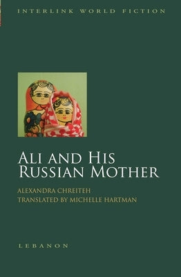 Ali and His Russian Mother by Chreiteh, Alexandra