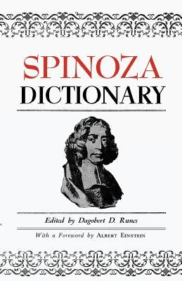 Spinoza Dictionary by Runes, Dagobert D.