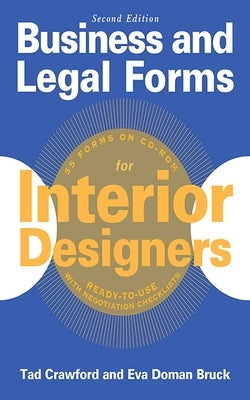 Business and Legal Forms for Interior Designers [With CDROM] by Crawford, Tad