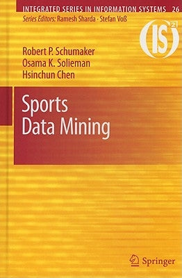 Sports Data Mining by Schumaker, Robert P.