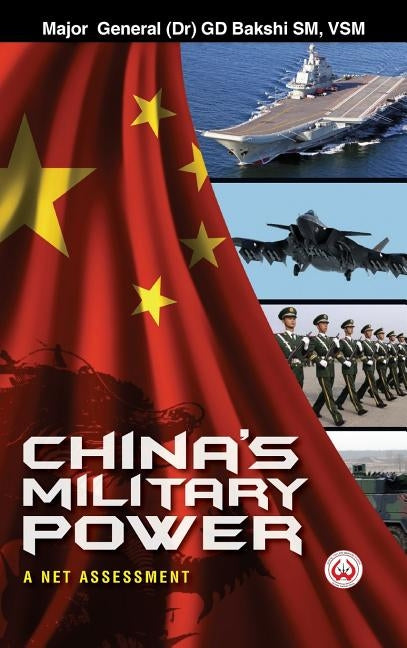 China's Military Power: A Net Assessment by Bakshi, G. D.