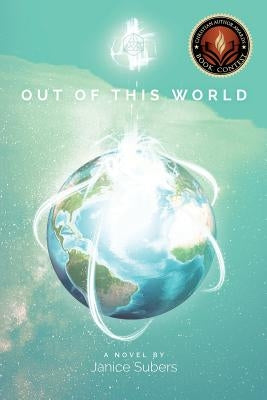 Out Of This World by Subers, Janice