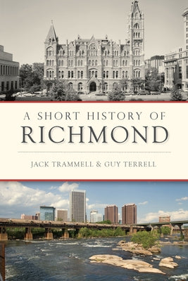 A Short History of Richmond by Trammell, Jack