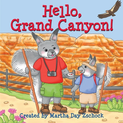 Hello, Grand Canyon! by Zschock, Martha Day