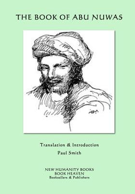 The Book of Abu Nuwas by Smith, Paul