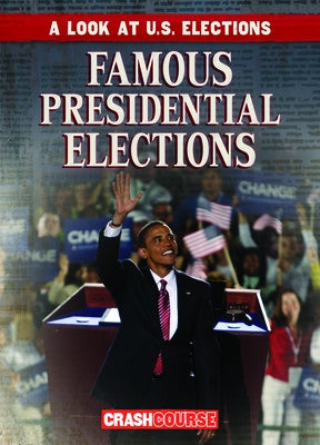 Famous Presidential Elections by Wesgate, Kathryn