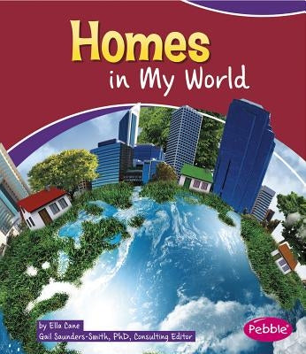 Homes in My World by Saunders-Smith, Gail