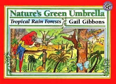 Nature's Green Umbrella by Gibbons, Gail