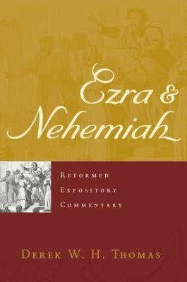 Ezra & Nehemiah by H, Derek W.
