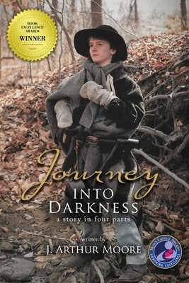 Journey into Darkness (Colored - 3rd Edition): A Story in Four Parts by Moore, J. Arthur