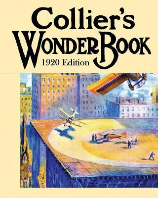 Collier's Wonder Book: 1920 Edition by Harbaugh, Janice
