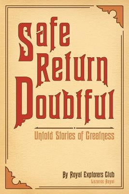 Safe Return Doubtful by Krohg-Sorensen, Kristian