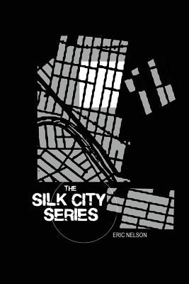 Silk City Series by Nelson, Eric