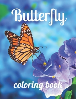 Butterfly coloring book: Butterfly coloring book for adults and kids, Butterfly coloring book, Beautiful Butterflies Coloring Book, Creative Ha by Marie, Annie
