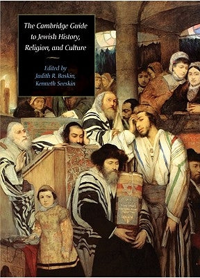The Cambridge Guide to Jewish History, Religion, and Culture by Baskin, Judith R.
