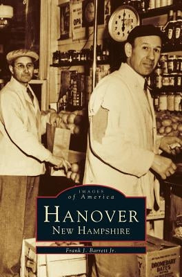 Hanover, New Hampshire by Barrett, Frank J., Jr.