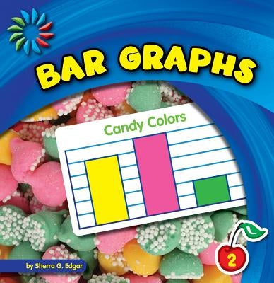 Bar Graphs by Edgar, Sherra G.