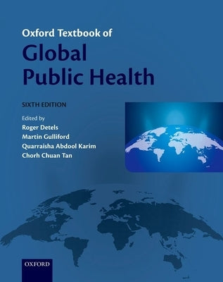 Oxford Textbook of Global Public Health by Detels, Roger