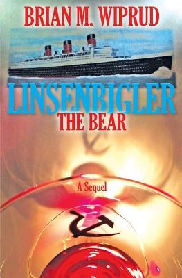 Linsenbigler The Bear by Wiprud, Brian M.