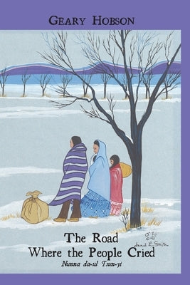 The Road Where the People Cried by Hobson, Geary