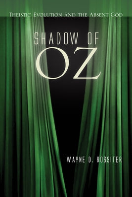 Shadow of Oz by Rossiter, Wayne D.
