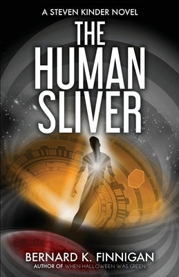 The Human Sliver by Finnigan, Bernard Keith