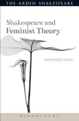 Shakespeare and Feminist Theory by Novy, Marianne