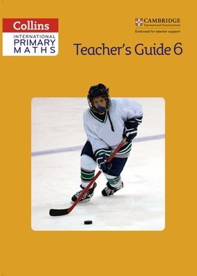 Collins International Primary Maths - Teacher's Guide 6 by Clarke, Peter