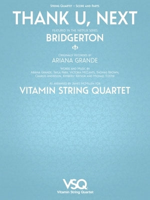 Thank U, Next - Featured in the Netflix Series Bridgerton for String Quartet by Grande, Ariana