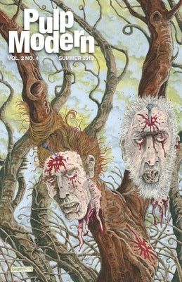 Pulp Modern: Volume Two Issue Four by Blackwell, C. W.