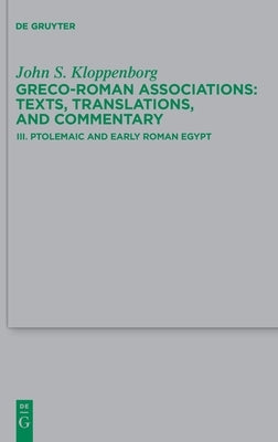 Ptolemaic and Early Roman Egypt by Kloppenborg, John S.