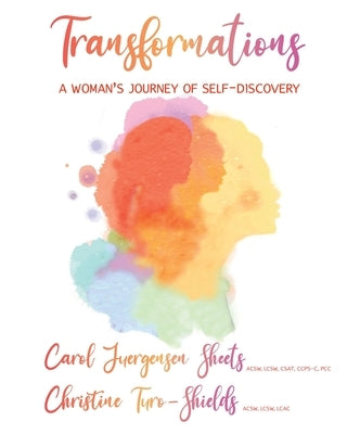 Transformations: A Woman's Journey of Self-Discovery by Turo-Shields, Christine