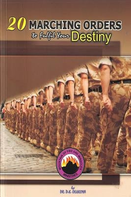 20 Marching Orders to Fulfill your Destiny by Olukoya, D. K.