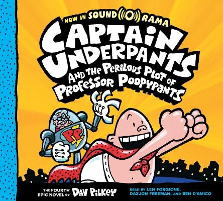 Captain Underpants and the Perilous Plot of Professor Poopypants (Captain Underpants #4): Volume 4 by Pilkey, Dav