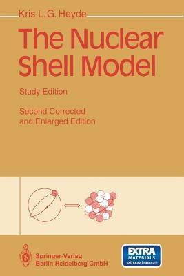 The Nuclear Shell Model: Study Edition by Heyde, Kris
