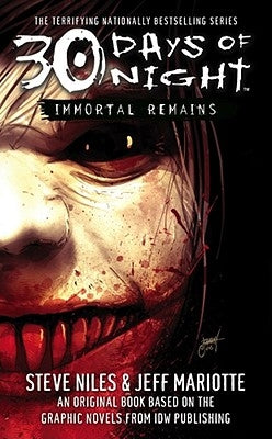 30 Days of Night: Immortal Remains by Niles, Steve