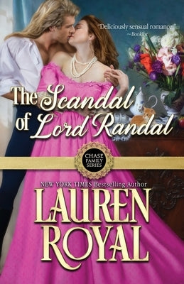 The Scandal of Lord Randal by Royal, Lauren