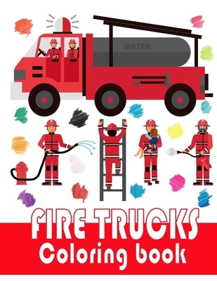 Fire Trucks Coloring book: -8.5 x 11 inches- easy for your children boys and girls by El, Oussama