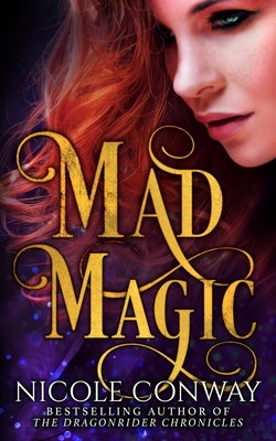 Mad Magic by Conway, Nicole