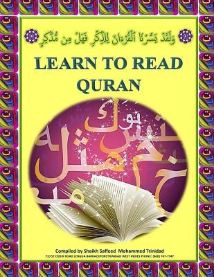 Learn To Read Quran by Mohammed, Shaikh Saffeed