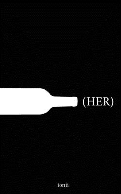 (Her) by Tonii