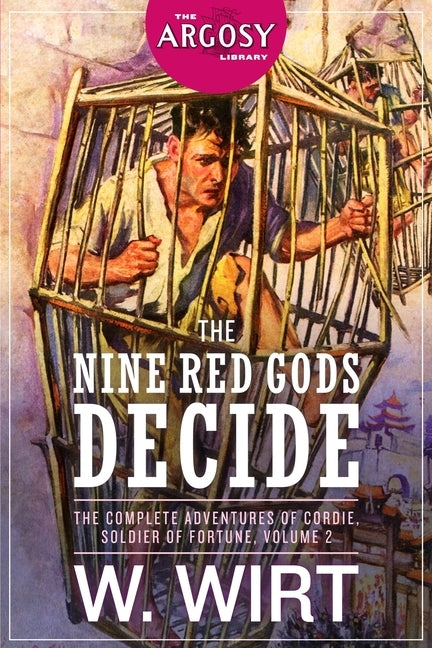 The Nine Red Gods Decide: The Complete Adventures of Cordie, Soldier of Fortune, Volume 2 by Morrision, Roger B.