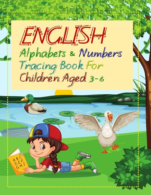 English Alphabets and Numbers Tracing Book for Children Aged 3 - 6: A cute book for your little kid/child (Age 3+) to help him/her learn the alphabets by Books, Vivedx Kids