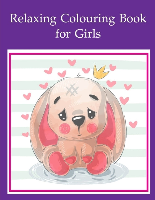 Relaxing Colouring Book for Girls: Coloring Book with Cute Animal for Toddlers, Kids, Children by Mimo, J. K.