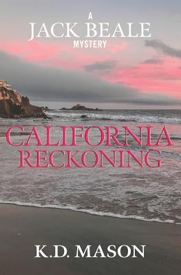 California Reckoning by Mason, Kd