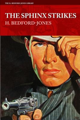 The Sphinx Strikes by Bedford-Jones, H.