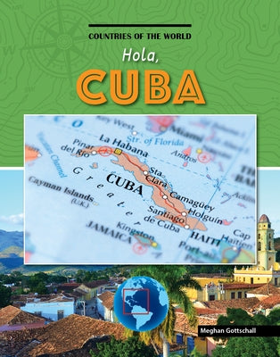 Hola, Cuba by Gottschall, Meghan